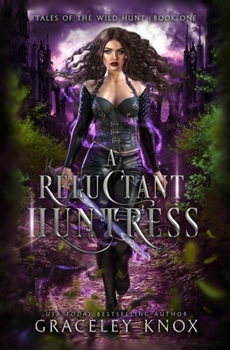 Paperback A Reluctant Huntress Book