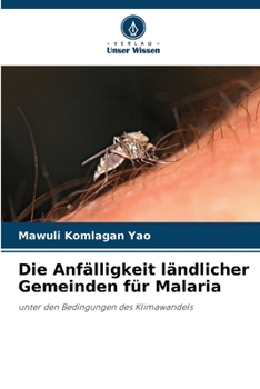 Paperback Die Anfälligkeit ländlicher Gemeinden für Malaria [German] Book