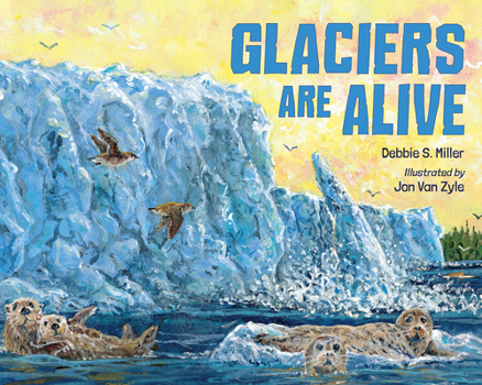 Hardcover Glaciers Are Alive Book