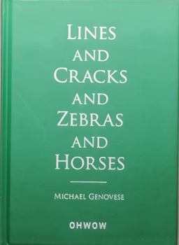 Hardcover Michael Genovese - Lines and Cracks and Zebras and Horses Book