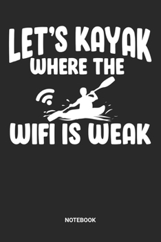 Notebook: Dotted Lined Kayak Themed Notebook (6x9 inches) ideal as a Outdoor and Adventure Journal. Perfect as a Water Sports Boating Book for every ... lover. Great gift for Kids, Men & Women