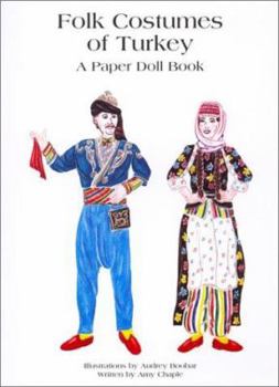 Paperback Folk Costumes of Turkey by Chaple, Amy, Boobar, Audrey (2001) Paperback Book