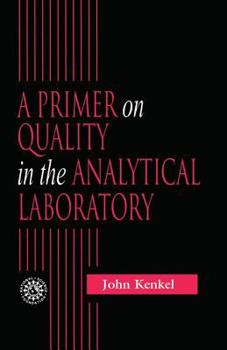 Paperback A Primer on Quality in the Analytical Laboratory Book