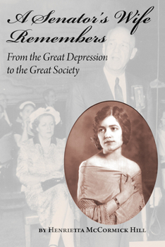 Hardcover A Senator's Wife Remembers: From the Great Depression to the Great Society Book