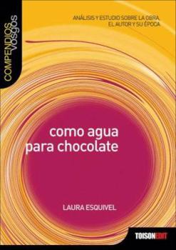 Paperback Como agua para chocolate (Compendios Vosgos series) Book