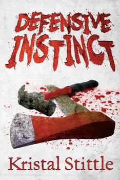 Defensive Instinct - Book #4 of the Survival Instinct