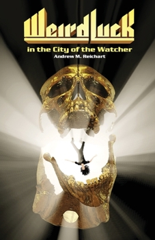 Paperback Weird Luck in the City of the Watcher Book