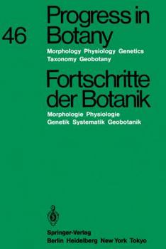 Paperback Progress in Botany / Fortschritte Der Botanik: Morphology - Physiology - Genetics - Taxonomy - Geobotany / Morphologie - Physiologie - Genetik - Syste Book