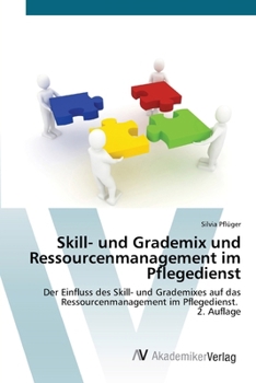 Paperback Skill- und Grademix und Ressourcenmanagement im Pflegedienst [German] Book