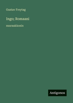 Ingo; Romaani: suuraakkosin (Finnish Edition)