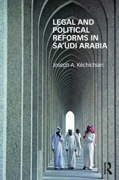 Paperback Legal and Political Reforms in Saudi Arabia Book