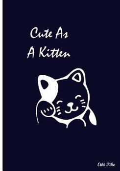 Paperback Cute As A Kitten: Collectible Notebook Book