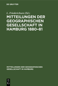 Hardcover Mitteilungen Der Geographischen Gesellschaft in Hamburg 1880-81: Heft 1 [German] Book