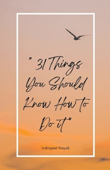 Paperback 31 Things, You Should Know How to Do It Book