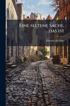 Paperback Eine seltene Sache, das ist: Schönheit und Tugend [German] Book