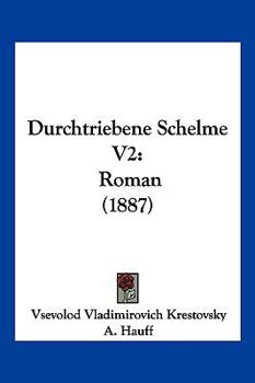 Paperback Durchtriebene Schelme V2: Roman (1887) [German] Book