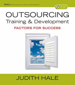 Hardcover Outsourcing Training and Development: Factors for Success [With CDROM] Book