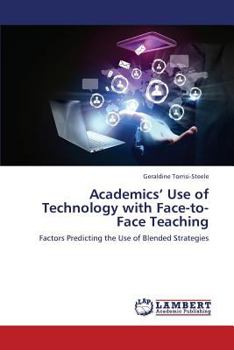 Paperback Academics' Use of Technology with Face-to-Face Teaching Book
