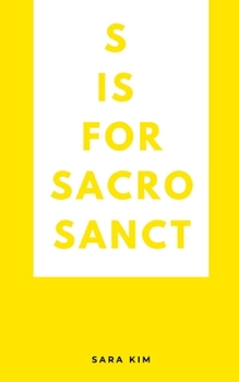 s is for sacrosanct