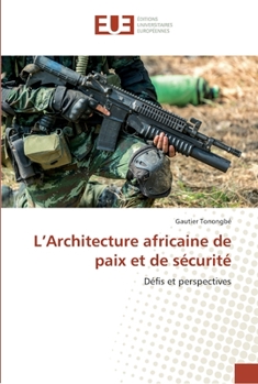 Paperback L'Architecture africaine de paix et de sécurité [French] Book