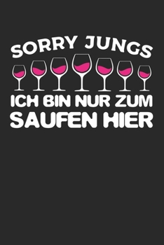 Mein eigener Wein: Dein persönliches Buch für die Weinherstellung zum selber ausfüllen ? für über 100 verschiedene Weine ? Im handlichen 6x9 Format ... ? Motiv: Nur zum Saufen (German Edition)
