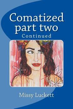 Paperback Comatized part two: Continued Book