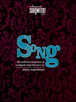 Paperback Song: The World's Best Songwriters on Creating the Music That Moves Us Book