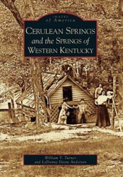Paperback Cerulean Springs and the Springs of Western Kentucky Book