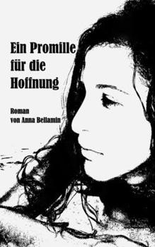 Paperback Ein Promille für die Hoffnung: Roman [German] Book