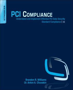 Paperback PCI Compliance: Understand and Implement Effective PCI Data Security Standard Compliance Book