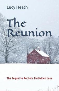 Paperback The Reunion: The Sequel to Rachel's Forbidden Love Book