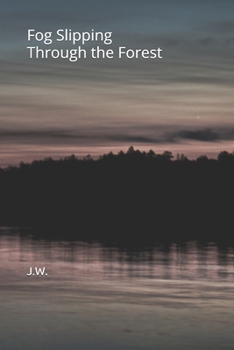 Paperback Fog Slipping Through the Forest Book