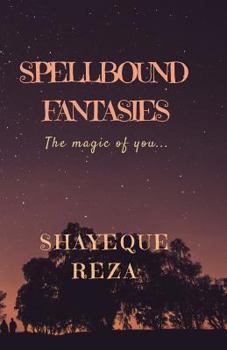 Paperback Spellbound Fantasies: The Magic of You... Book
