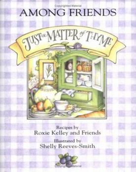 Hardcover Just a Matter of Thyme - Among Friends Book