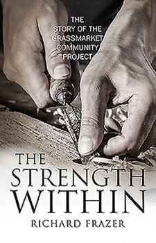 The Strength Within: The Story of the Grassmarket Community Project