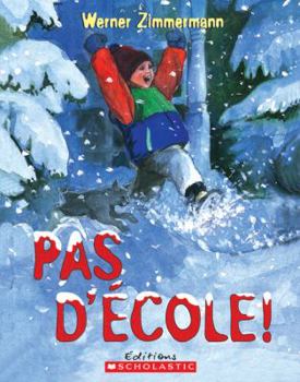 Paperback Pas d'?cole! [French] Book