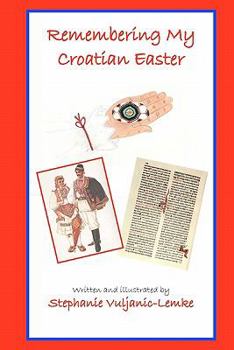 Paperback Remembering My Croatian Easter Book