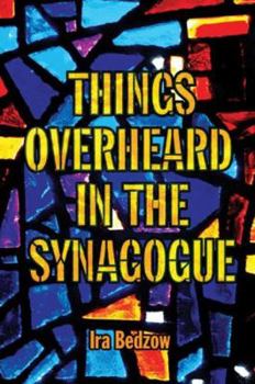 Paperback Things Overheard in the Synagogue Book