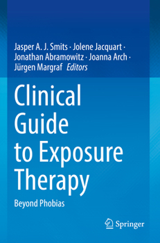 Paperback Clinical Guide to Exposure Therapy: Beyond Phobias Book