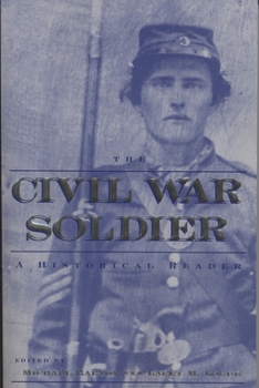 Paperback The Civil War Soldier: A Historical Reader Book