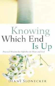 Hardcover Knowing Which End Is Up Book