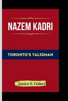 Paperback Nazem Kadri: Toronto's Talisman Book