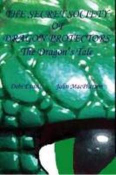 Paperback The Dragon's Tale (Secret Society of Dragon Protectors) Book