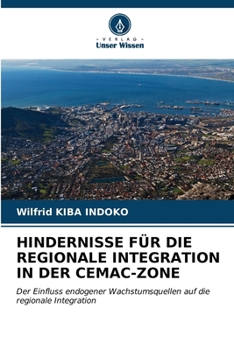 Paperback Hindernisse Für Die Regionale Integration in Der Cemac-Zone [German] Book