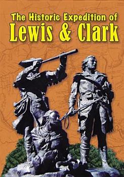The Historic Adventures of Lewis and Clark