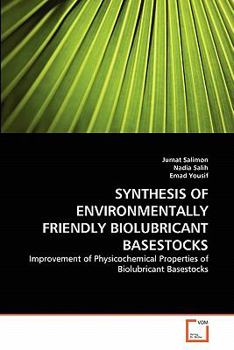 Paperback Synthesis of Environmentally Friendly Biolubricant Basestocks Book