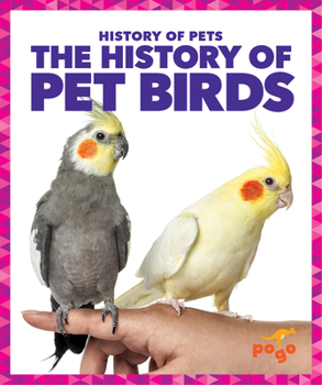 Library Binding The History of Pet Birds Book