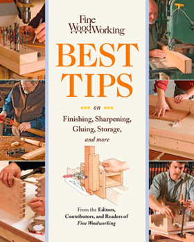 Paperback Fine Woodworking Best Tips on Finishing, Sharpening, Gluing, Storage, and More Book