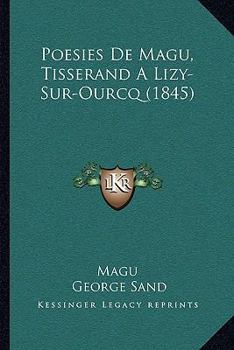 Paperback Poesies De Magu, Tisserand A Lizy-Sur-Ourcq (1845) Book