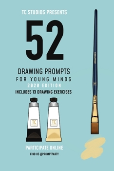 Paperback 52 Drawing Prompts For Young Minds: 2020 Edition Book